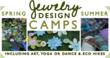 Dragonfly Designs Jewelry Spring and Summer Camps