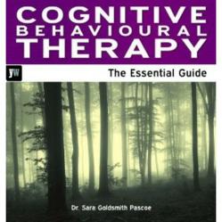 Cognitive Behavioural Therapy: The essential guide