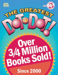 Greatest Dot-to-Dot Books have sold over 3/4 million books