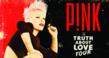Pink Truth About Love 2013 Tour tickets