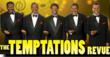 The Temptations Revue: A Tribute featuring Nate Evans