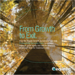 Download the Equity Growth Accelerator Briefing Pack at www.equiteq.com/EGA
