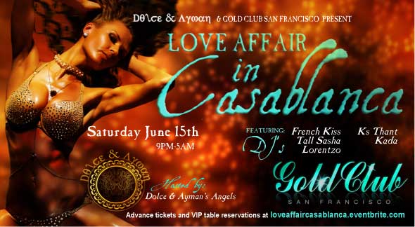 Dolce & Ayman and Gold Club San Francisco Present “Love Affair in  Casablanca” on Saturday, June 15