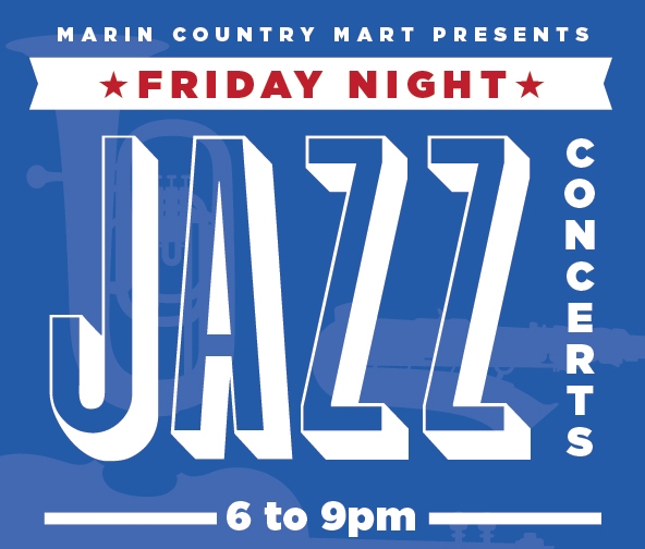 Friday Night Jazz at Marin County Mart