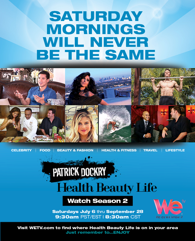 "Patrick Dockry Health Beauty Life" on WEtv!