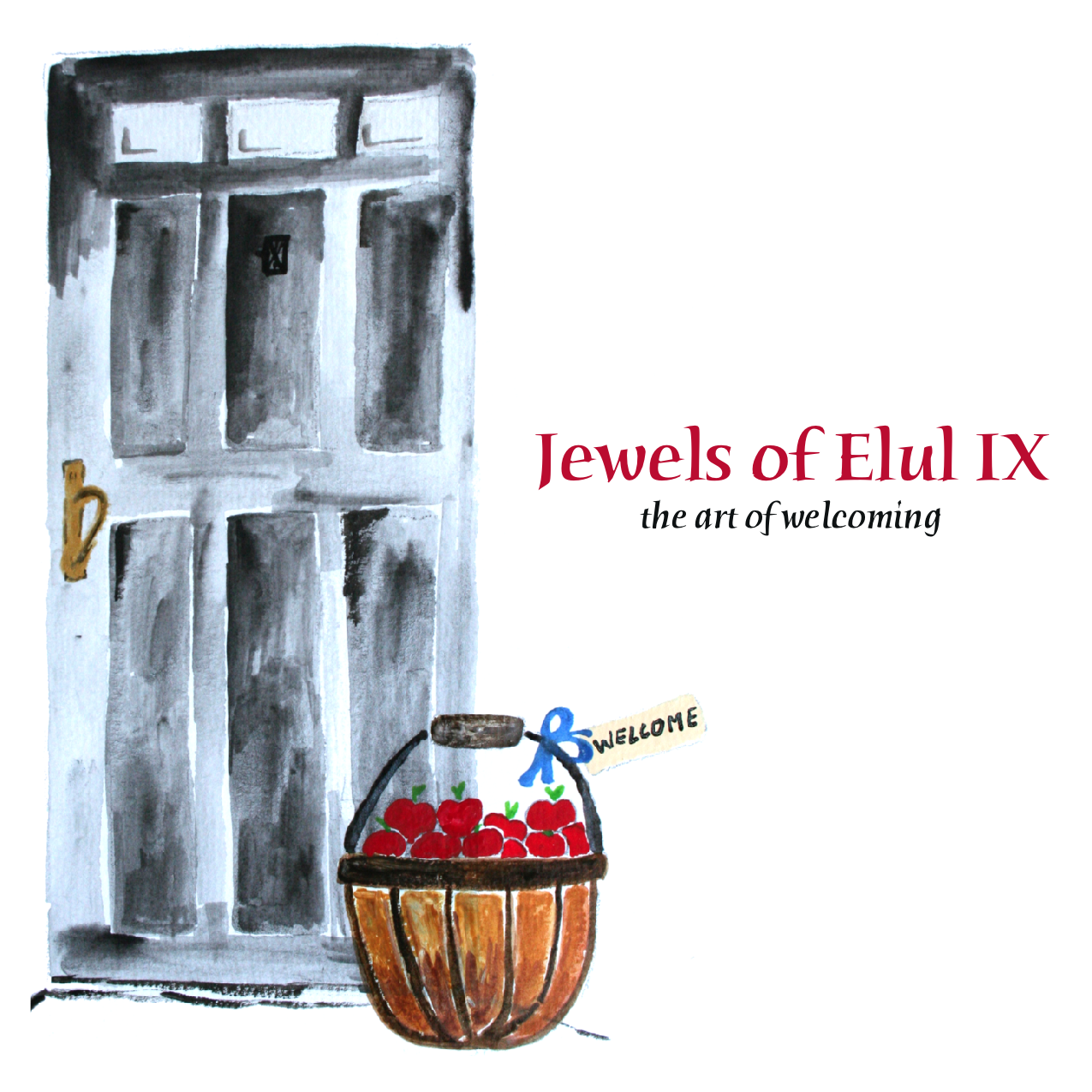 "Jewels of Elul: The Art of Welcoming"