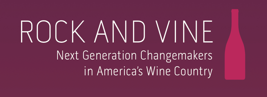 Rock and Vine reveals the lives and innovations of next generation changemakers in California’s wine country.