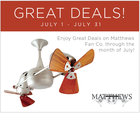 Exclusives Deals on Matthews Fan Company at Lightology in July