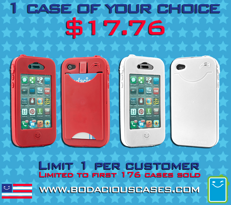Since America was founded on July 4th, 1776 we are going to let Americans spend $17.76 on a Bodacious Case!