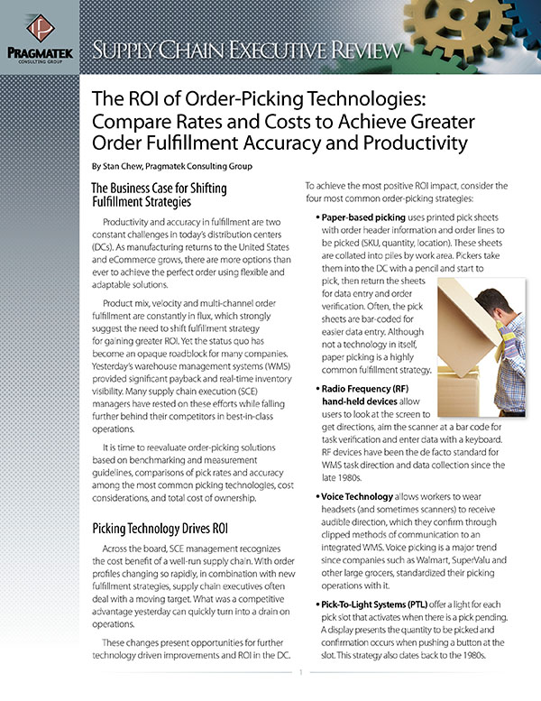 “The ROI of Order-Picking Technologies — Compare Rates and Costs to Achieve Greater Order Fulfillment Accuracy and Productivity" is a new white paper from Pragmatek Consulting Group.