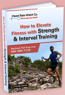 Receive The Complimentary E-Book "How To Elevate Fitness With Strength and Interval Training"