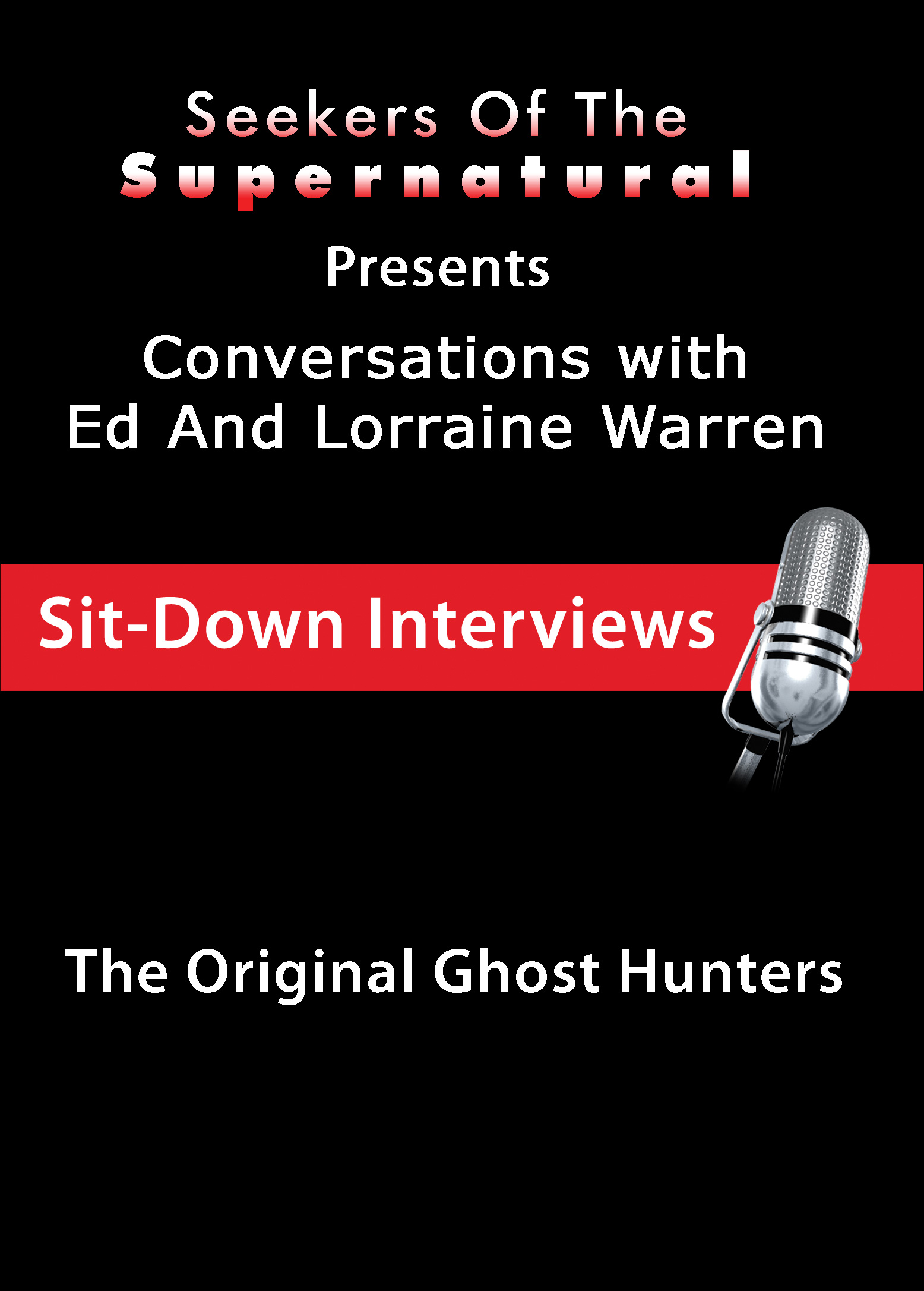 Conversations with Ed and Lorraine Warren