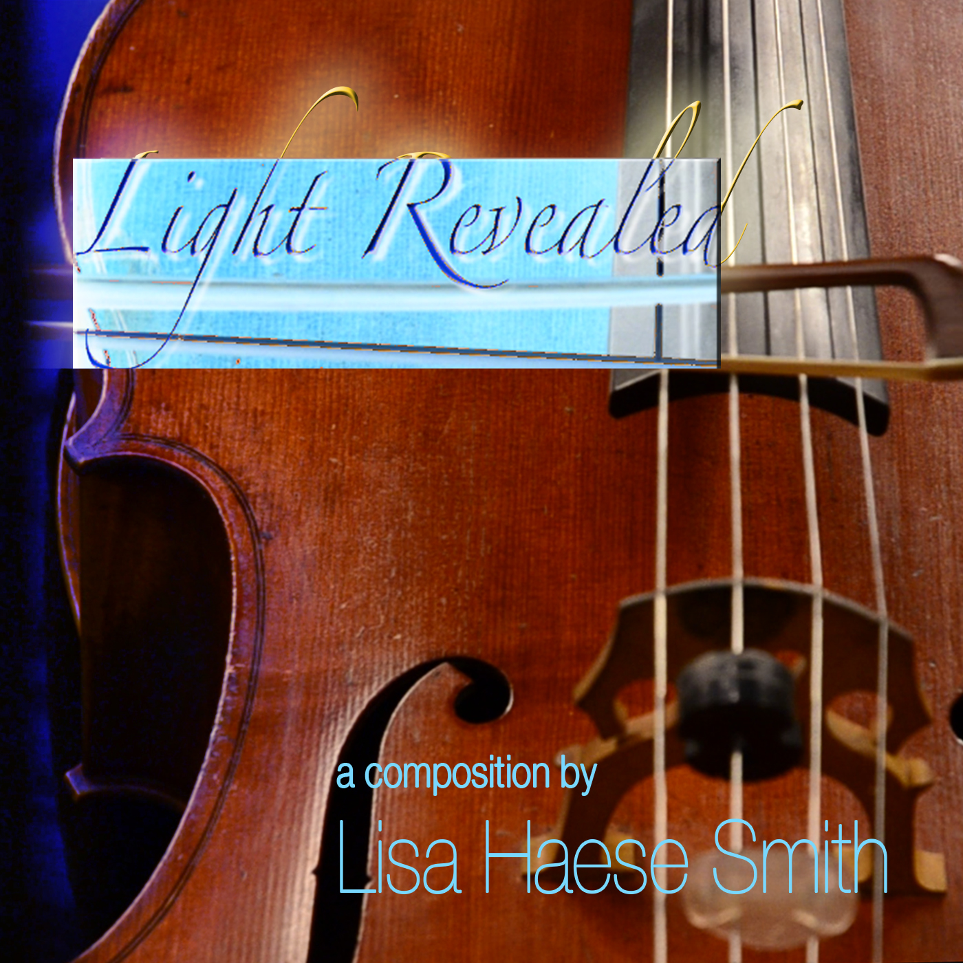 "Light Revealed" by Lisa Haese Smith