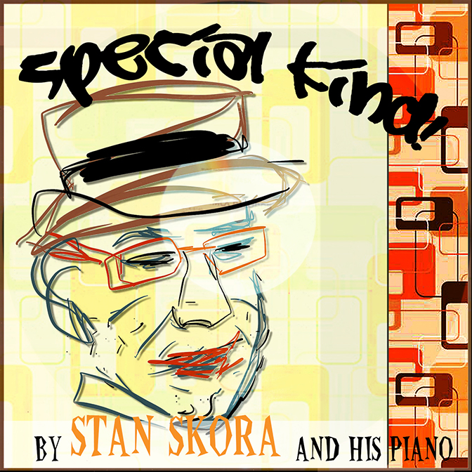 "Special Kind" by Stan Skora