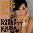"Variations Of Julia" by Carla Hassett & Mike Patton