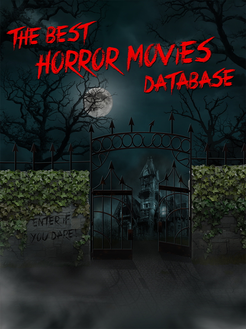 The Best Horror Movies Database App For Andriod and iOS