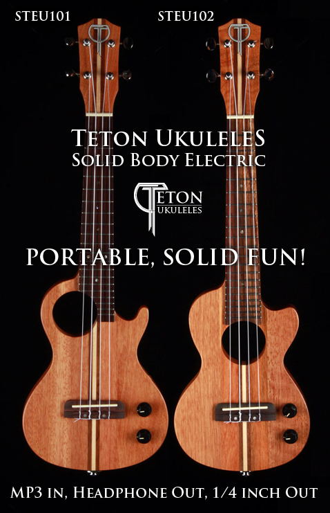 Portable Solid Fun with Teton Solid Body Electric Ukuleles