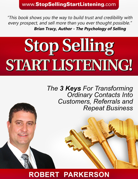 Mr. Robert Parkerson's Top Selling Book "Stop Selling; Start Listening"