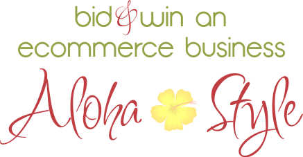 Pure-Ecommerce's 2nd Annual Bid & Win An Ecommerce Business Aloha Style