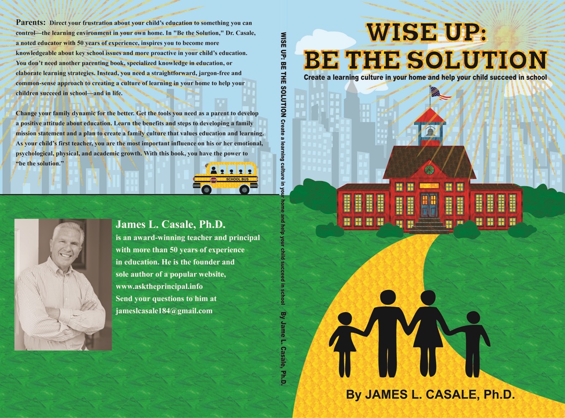 Wise Up! Be the Solution by James L. Casale, Ph.D.