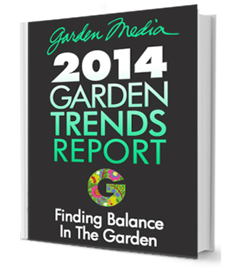 Download the full 2014 Garden Trends Report today--for free.