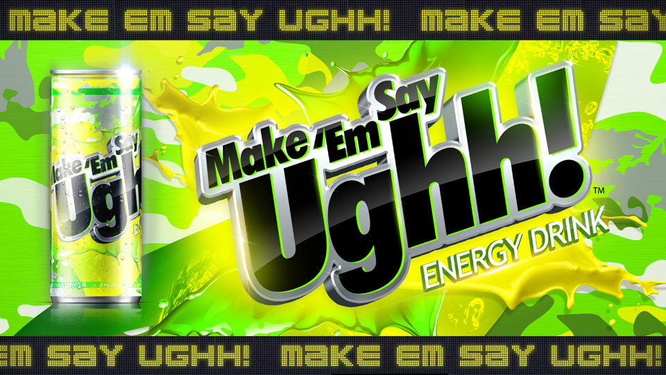 Make EM Say Ughh  Banner 2