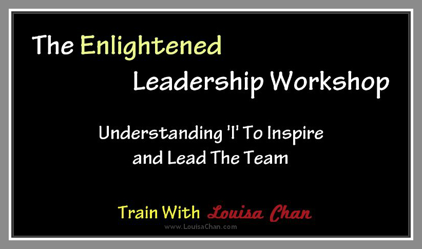 Enlightened Leadership Workshop With Louisa Chan