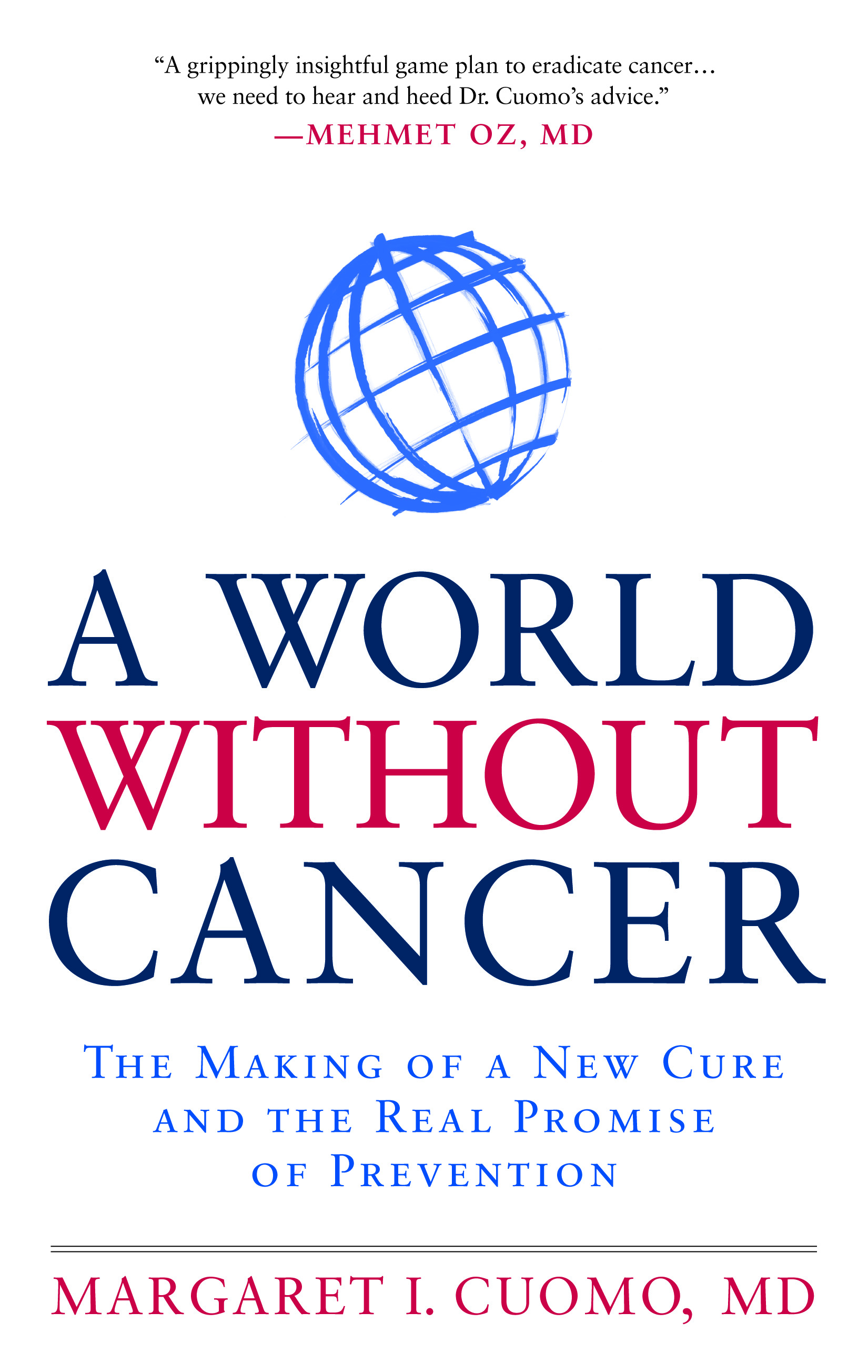 A World Without Cancer by Margaret I Cuomo, MD