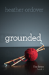 Grounded: The Seven, book 1
