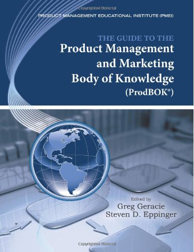 The Guide to the Product Management and Marketing Body of Knowledge (ProdBOK)