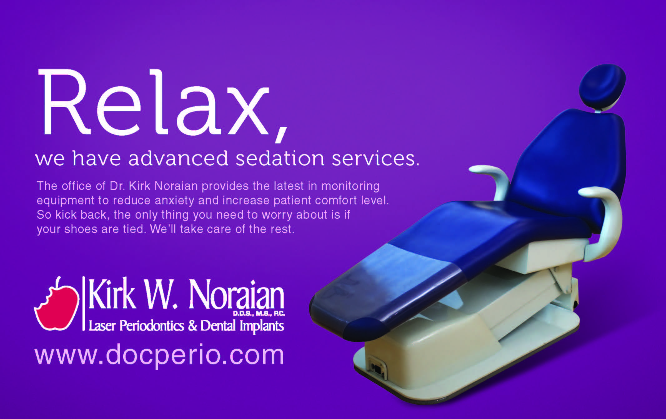 Dr. Noraian provides advanced sedation solutions to increase patient comfort levels.