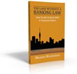 The Land Without A Banking Law