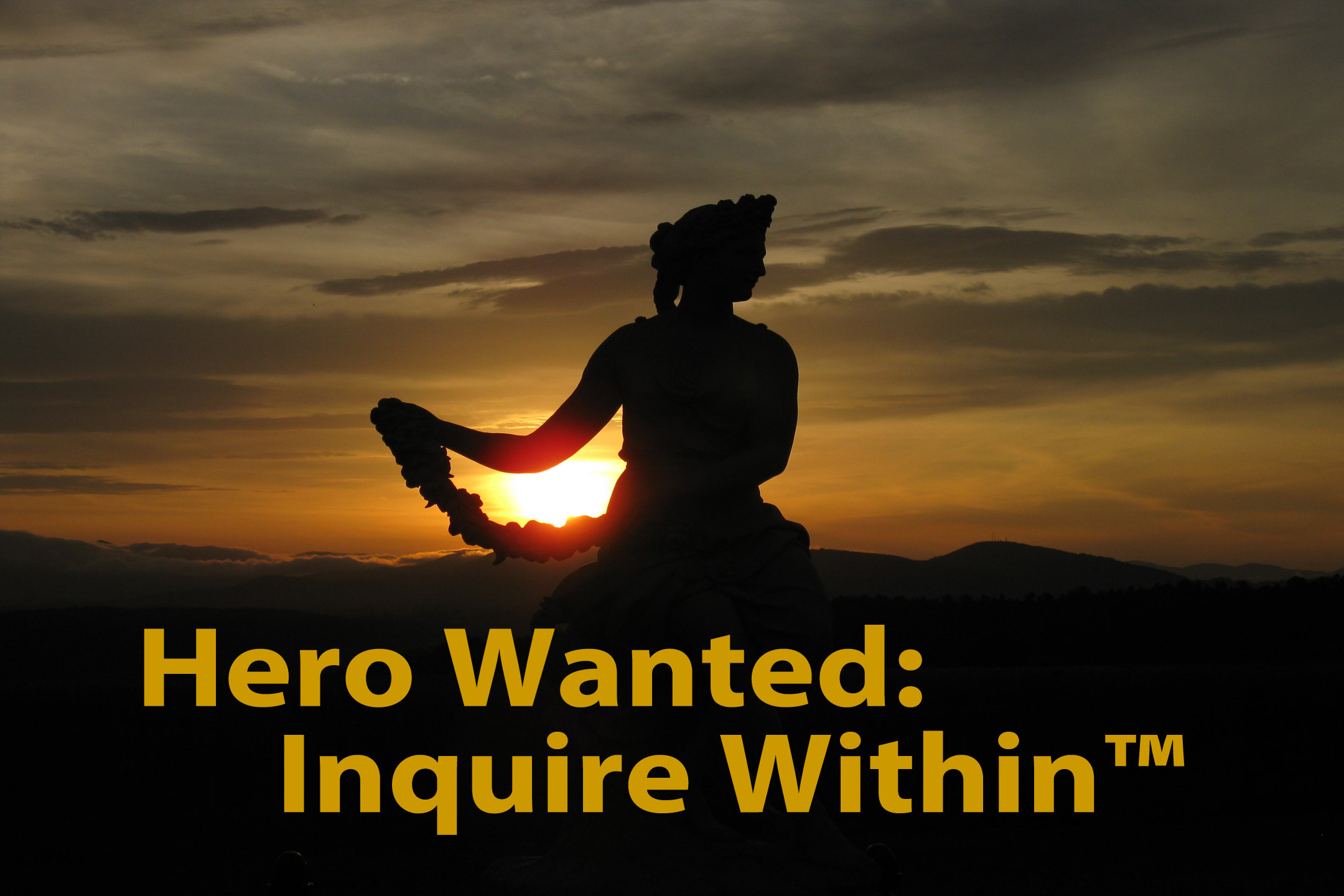 When heroes are hard to find, you must become your own Hero. Hero Wanted: Inquire Within is a guide to reclaiming your own inner Hero. http://innerhero.wordpress.com