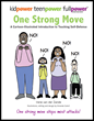 "One Strong Move" - An easy-to-use practical self-defense teaching manual for teens and adults of all abilities, just released by Kidpower International (www.kidpower.org).