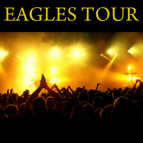 Eagles Tour With Concert Dates In Los Angeles, San Jose And Sacramento