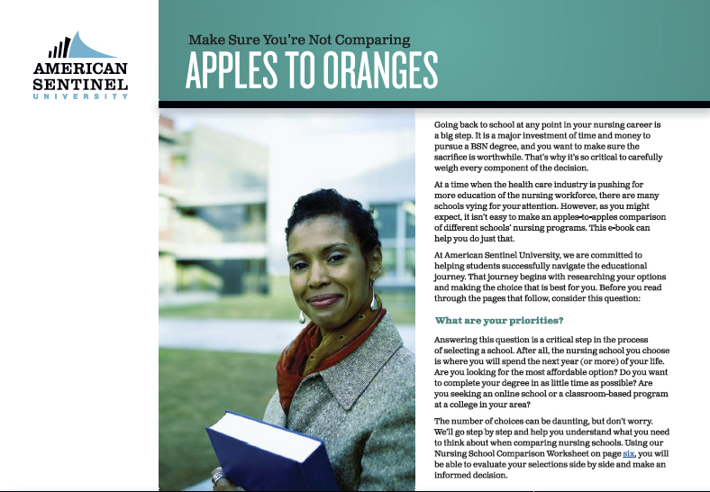 American Sentinel University’s new e-book, ‘Make Sure You’re Not Comparing Apples to Oranges’ is a must read for nurses who are looking for guidance about the most important questions to ask when comp