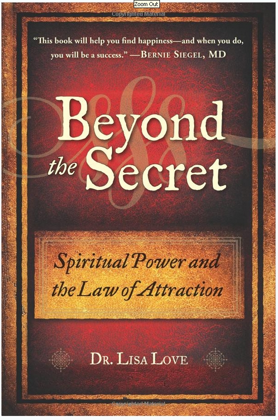Beyond The Secret "Spiritual Power and the Law of Attraction"