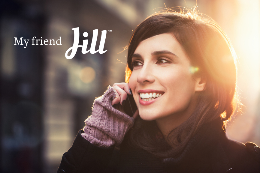 My Friend Jill - Always ready to listen.