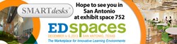 Visit SMARTdesks at NSSEA EdSpaces show, booth 752, Dec 4-6, San Antonio