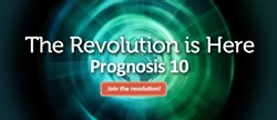 Prognosis 10 The Revolution is Here