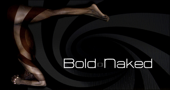 Bold & Naked