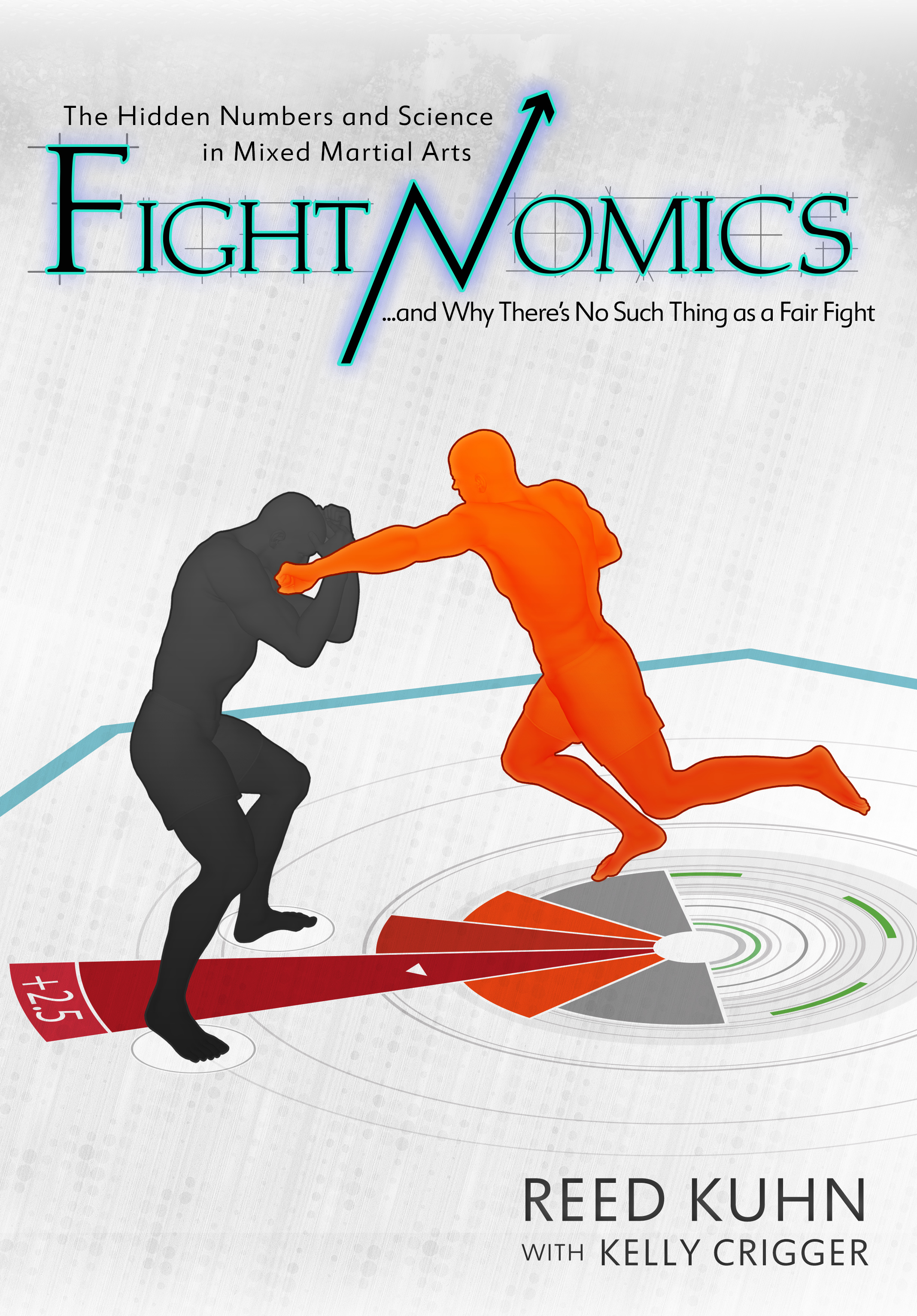 Fightnomics is the intersection of statistics and Mixed Martial Arts
