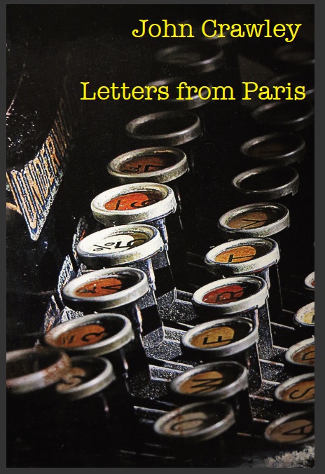 John Crawley's new novel "Letters from Paris" revolves around the life of the daughter of a slave.