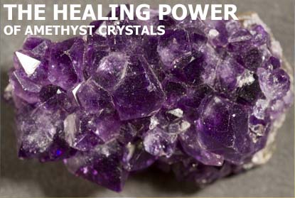 The Healing Power of Amethyst Crystals