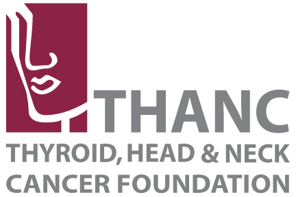 Thyroid, Head and Neck Cancer Foundation www.thancfoundation.org