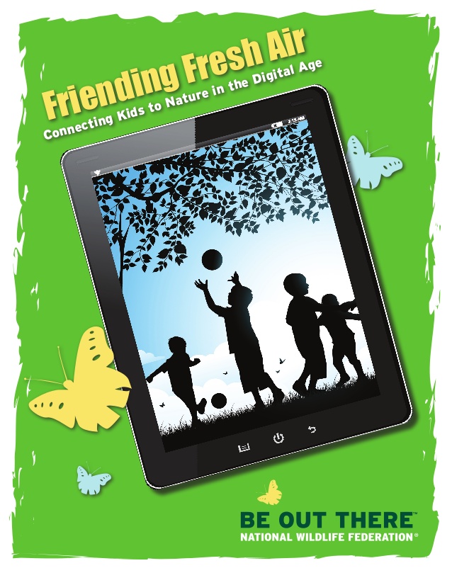 Friending Fresh Air: Connecting Kids to Nature in the Digital Age