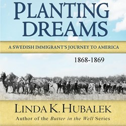 Planting Dreams by Linda K. Hubalek