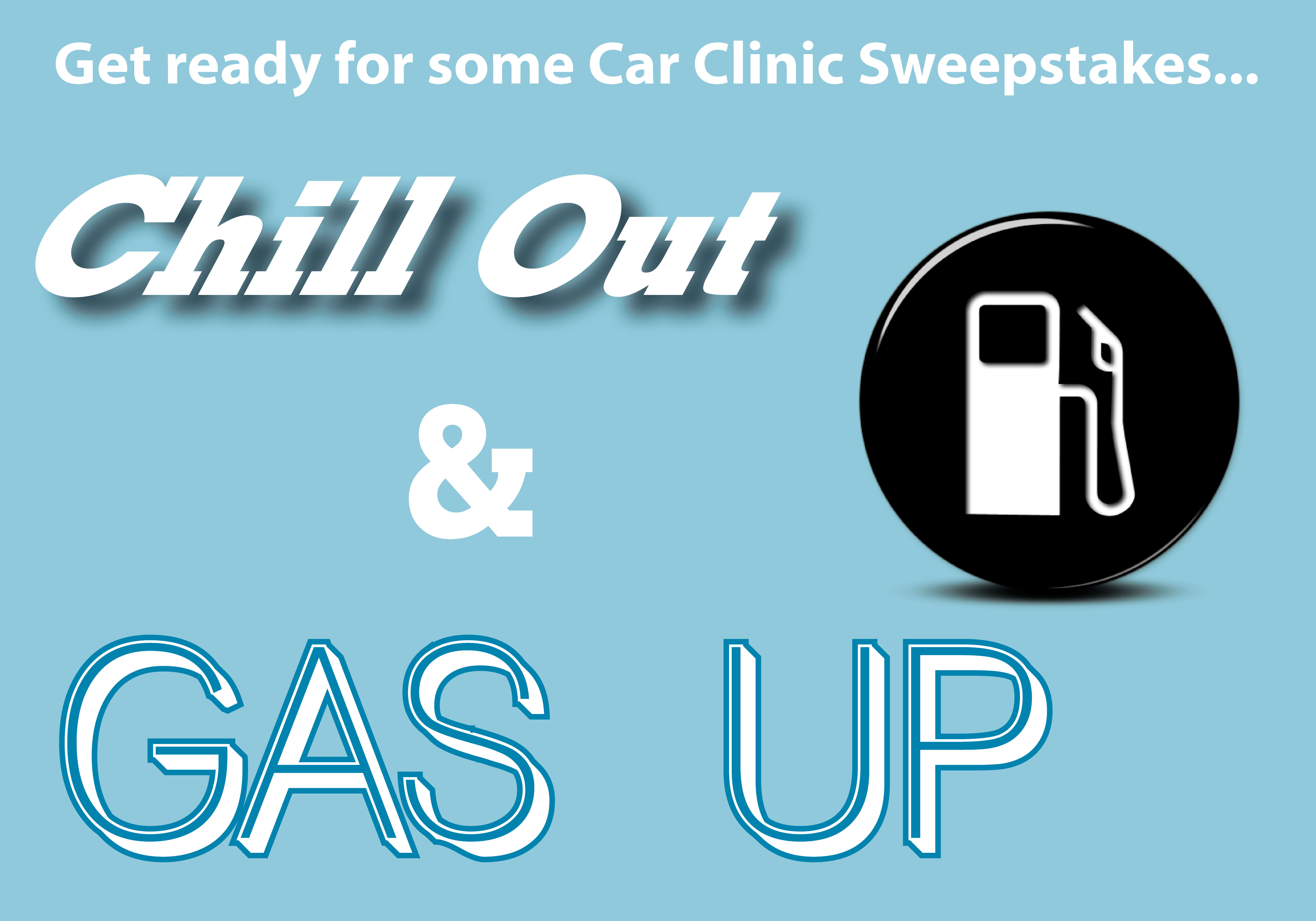 "Chill Out & Gas Up" Sweepstakes