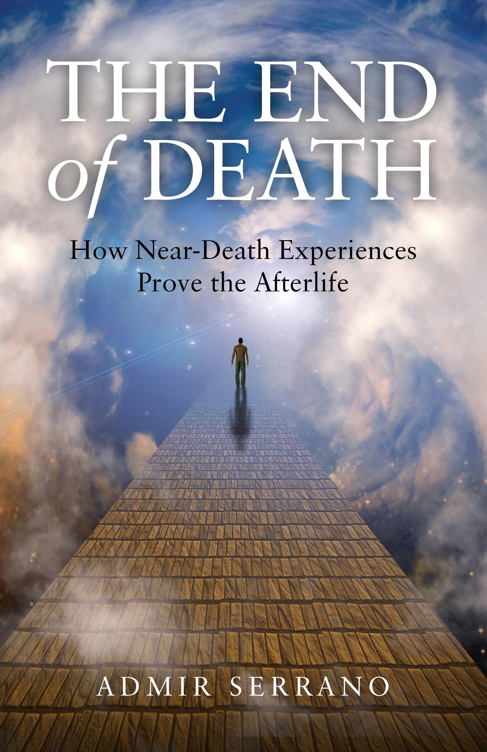 Admir Serrano’s the End of Death Provides Answers to Mankind’s Biggest ...