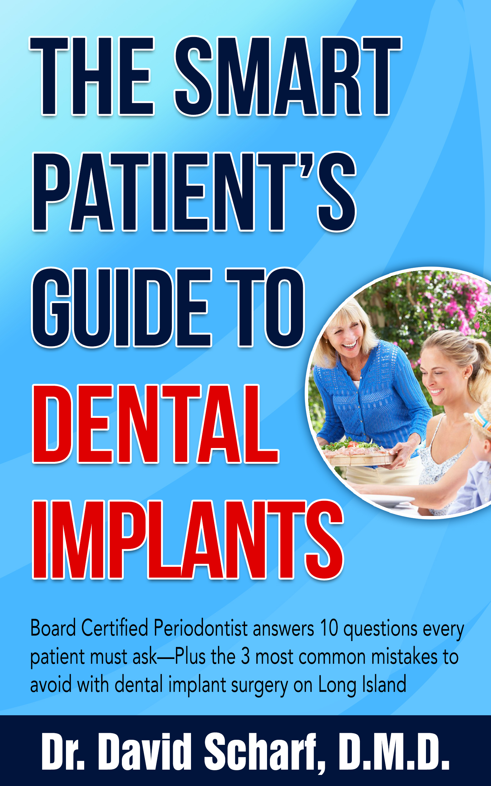 The Smart Patient's Guide to Dental Implants